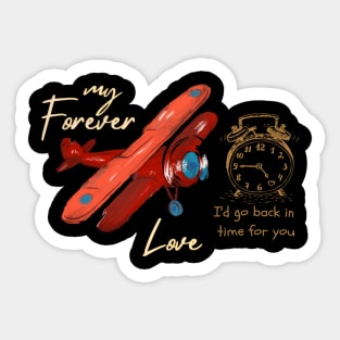 my forever love, timeless love Sticker